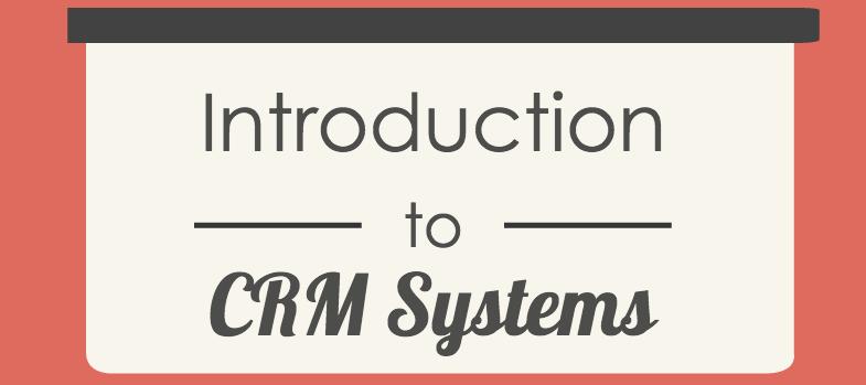 Introduction to CRM systems